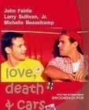 Love, Death, &amp; Cars  (1999)
