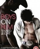Boys on Film 1: Hard Love   (2009)
