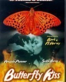 Butterfly Kiss / Polibek motýla  (1995)