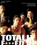 Totally F***ed Up  (1993)