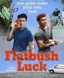 Flatbush Luck  (2016)
