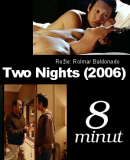Two Nights / Dvě noci  (2006)