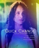 Quick Change / Rychlá změna  (2013)