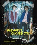 Budapest, zárt város / Budapest, Closed City
