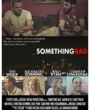 Something Bad  (2015)
