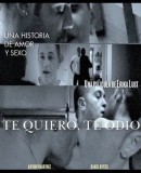 Te quiero, te odio  (2008)