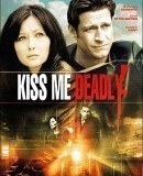 Kiss me Deadly / Sérum pravdy  (2008)