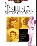 The Killing of Sister George / Likvidace sestry George  (1968)
