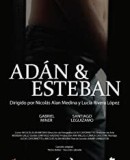 Adán y Esteban / Adan a Esteban