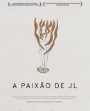 A Paixão de JL / JL Passion  (2015)