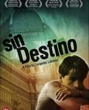 Sin destino  (2002)