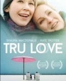 Tru Love  (2013)