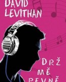 Drž mě pevně (David Levithan)