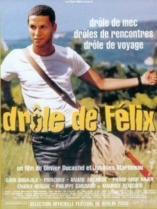 Drôle de Félix / The Adventures of Felix  (2000)
