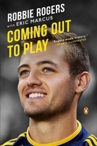 Coming Out To Play (Robbie Rogers, Eric Marcus)