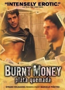 Plata quemada / Burnt money / Ožehavé peníze  (2000)