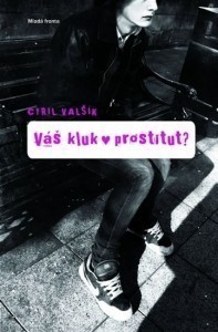 Váš kluk prostitut? (Cyril Valšík)