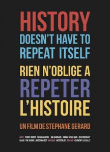 History Doesn&#039;t Have to Repeat Itself / Rien n&#039;oblige à répéter l&#039;histoire  (2014)