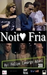 Noite Fria  (2008)