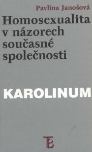 Homosexualita v názorech současné společnosti (Pavlína Janošová)