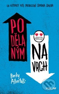 Podělaným navrch (Becky Albertalli)