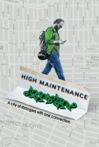 High Maintenance  (2015)