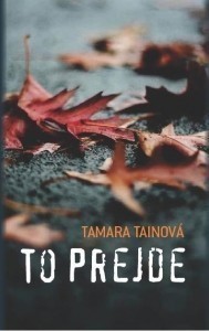 To prejde (Tamara Tainová)