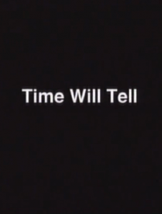 Time Will Tell  (2006)