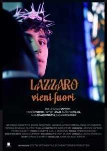 Lazzaro vieni fuori / Lazarus Come Out  (2015)