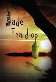 Jade Teardrop  (2009)