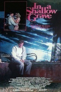 In a Shallow Grave  (1988)