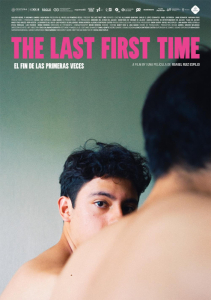 El fin de las primeras veces / The Last First Time