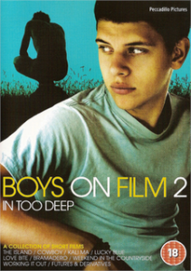 Boys On Film 2: In Too Deep  (2009)