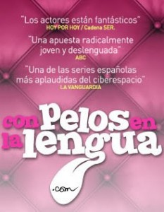 Con pelos en la lengua  (2009)
