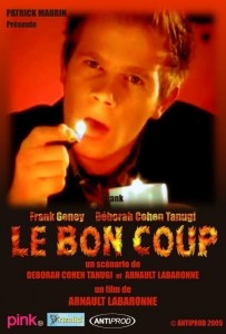 Le bon coup  (2005)