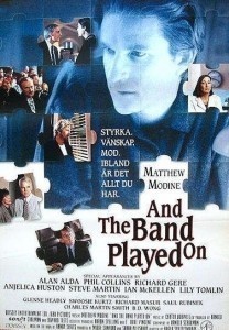 And the Band Played On / A kapela hrála dál  (1993)