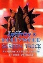 Jeffrey&#039;s Hollywood Screen Trick  (2001)