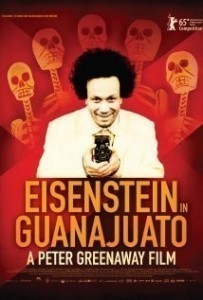 Eisenstein in Guanajuato / Ejzenštejn v Guanajuatu  (2015)