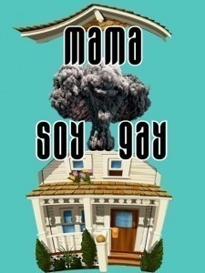 Mamá, Soy Gay  (2012)