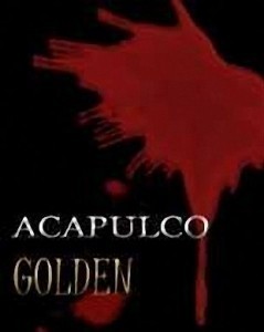 Acapulco Golden  (2005)