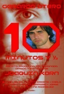 10 Minutos y ½ / 10 Minutes &amp; ½   (2004)