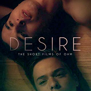 Desire: The Short films of Ohm   (2018)