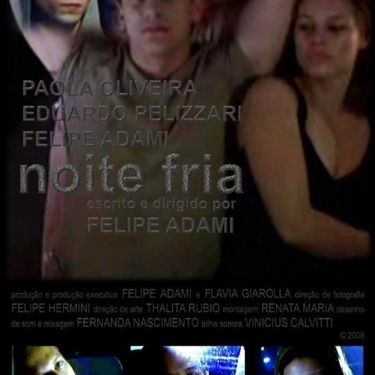 Noite Fria  (2008)