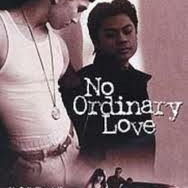 No Ordinary Love  (1994)