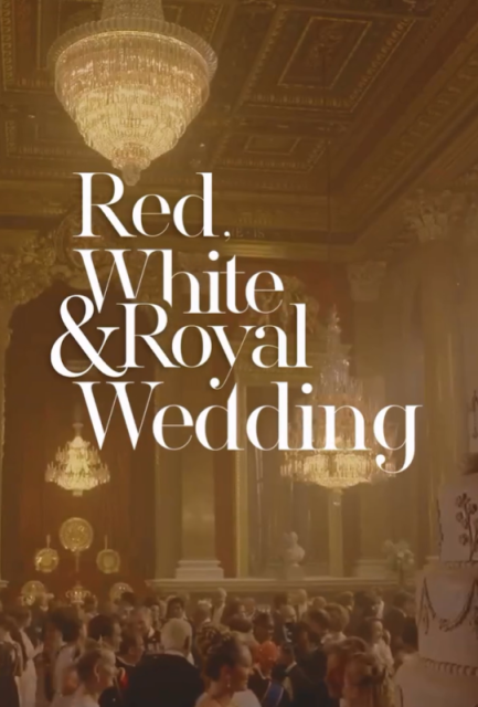 Red, White &amp; Royal Wedding