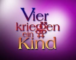 Vier kriegen ein Kind / Four have a child  ()