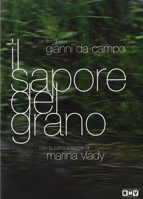 Il sapore del grano / The Flavor of Corn / The Taste of Wheat  (1986)