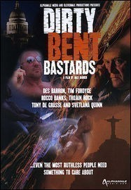 Dirty Bent Bastards  ()