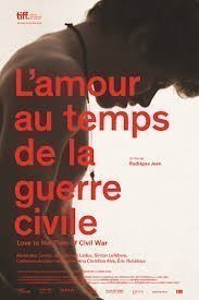 L&#039;amour au temps de la guerre civile / Love in the Time of Civil War  ()