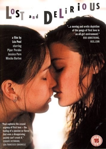 Lost and Delirious / La rage au cœur / Ztracená   (2001)
